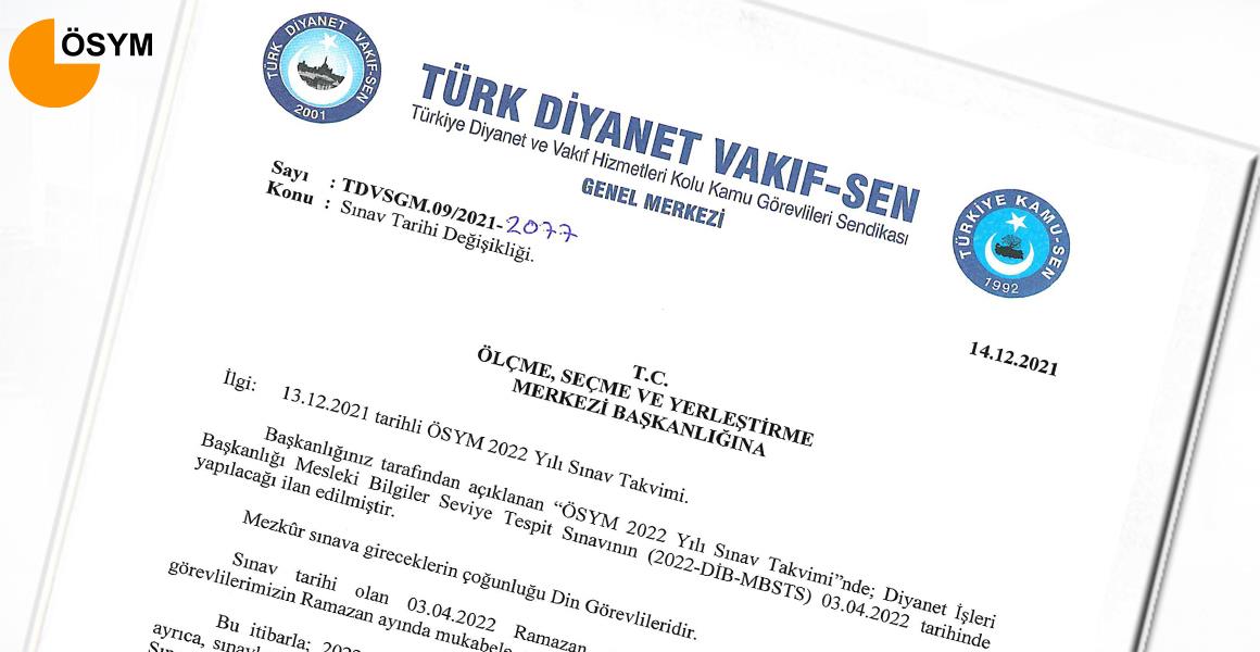 SINAV TARİHİ DEĞİŞİKLİĞİ İLE İLGİLİ ÖSYM`YE YAZI YAZILDI.